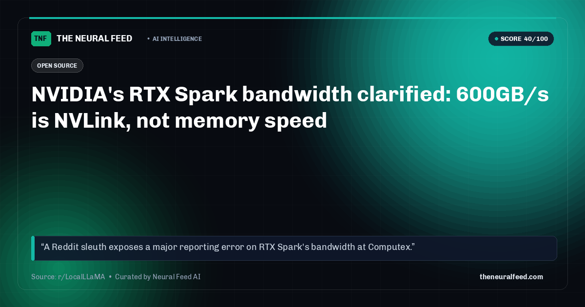 NVIDIA's RTX Spark bandwidth clarified: 600GB/s is NVLink, not memory speed
