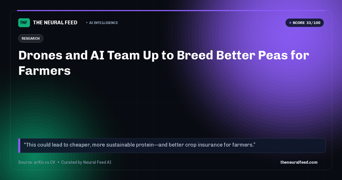 Drones and AI Team Up to Breed Better Peas for Farmers