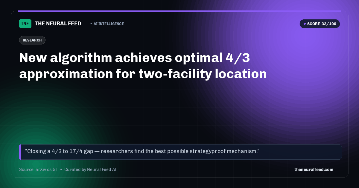 New algorithm achieves optimal 4/3 approximation for two-facility location