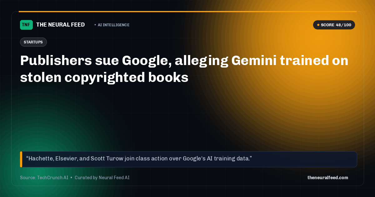 Publishers sue Google, alleging Gemini trained on stolen copyrighted books