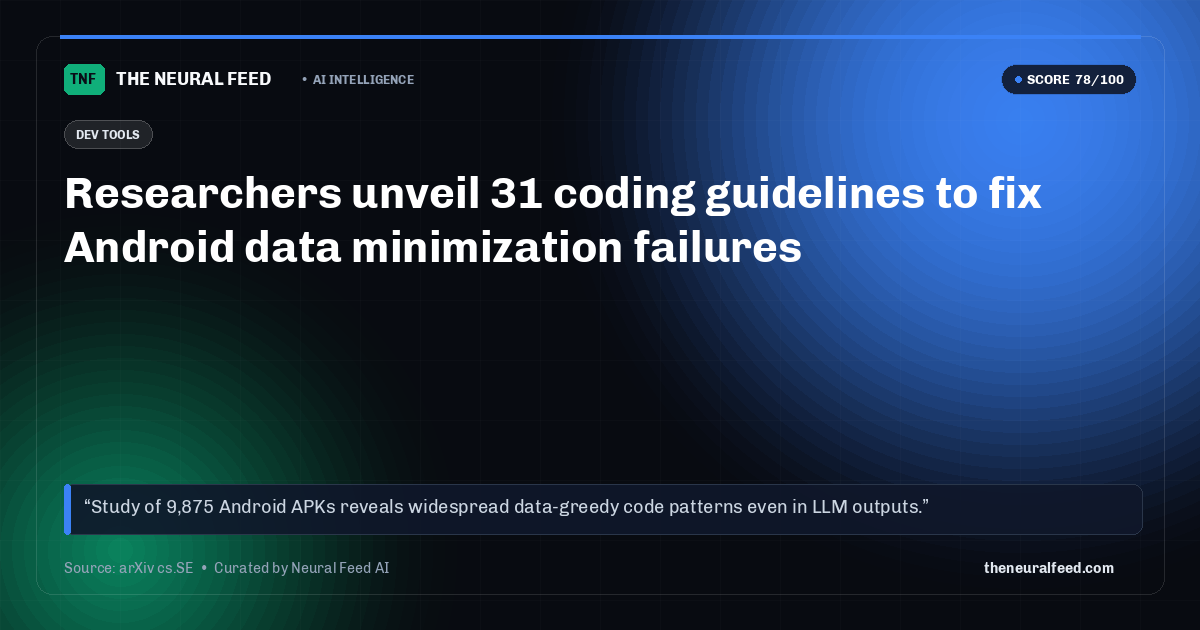 Researchers unveil 31 coding guidelines to fix Android data minimization failures