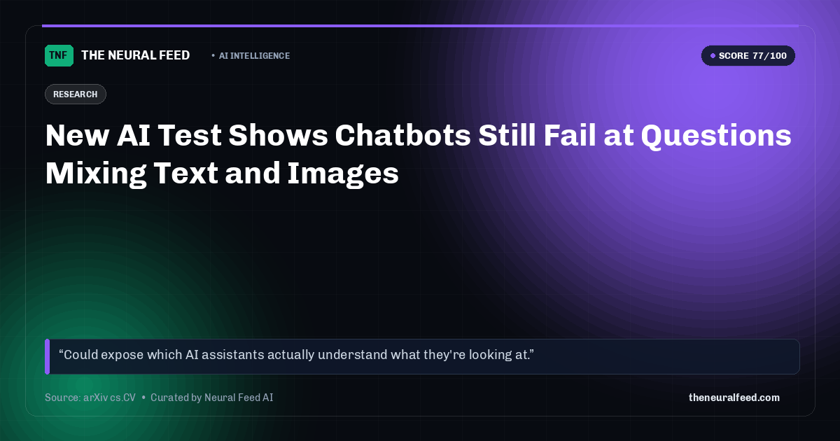 New AI Test Shows Chatbots Still Fail at Questions Mixing Text and Images