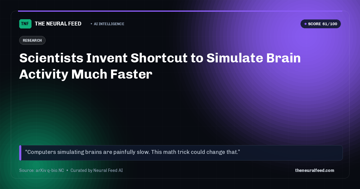 Scientists Invent Shortcut to Simulate Brain Activity Much Faster