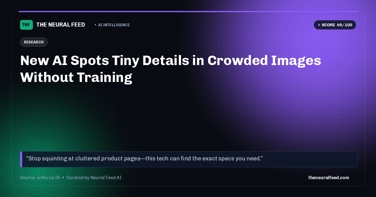 New AI Spots Tiny Details in Crowded Images Without Training