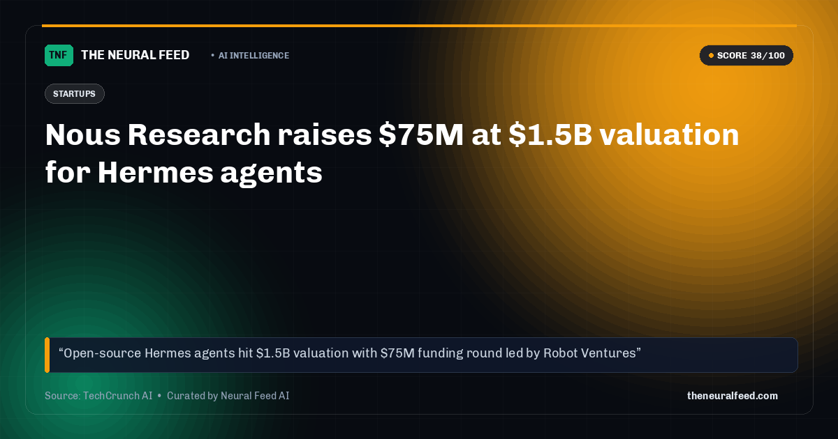 Nous Research raises $75M at $1.5B valuation for Hermes agents
