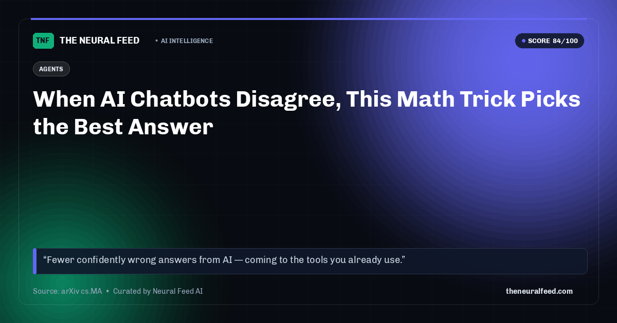 When AI Chatbots Disagree, This Math Trick Picks the Best Answer