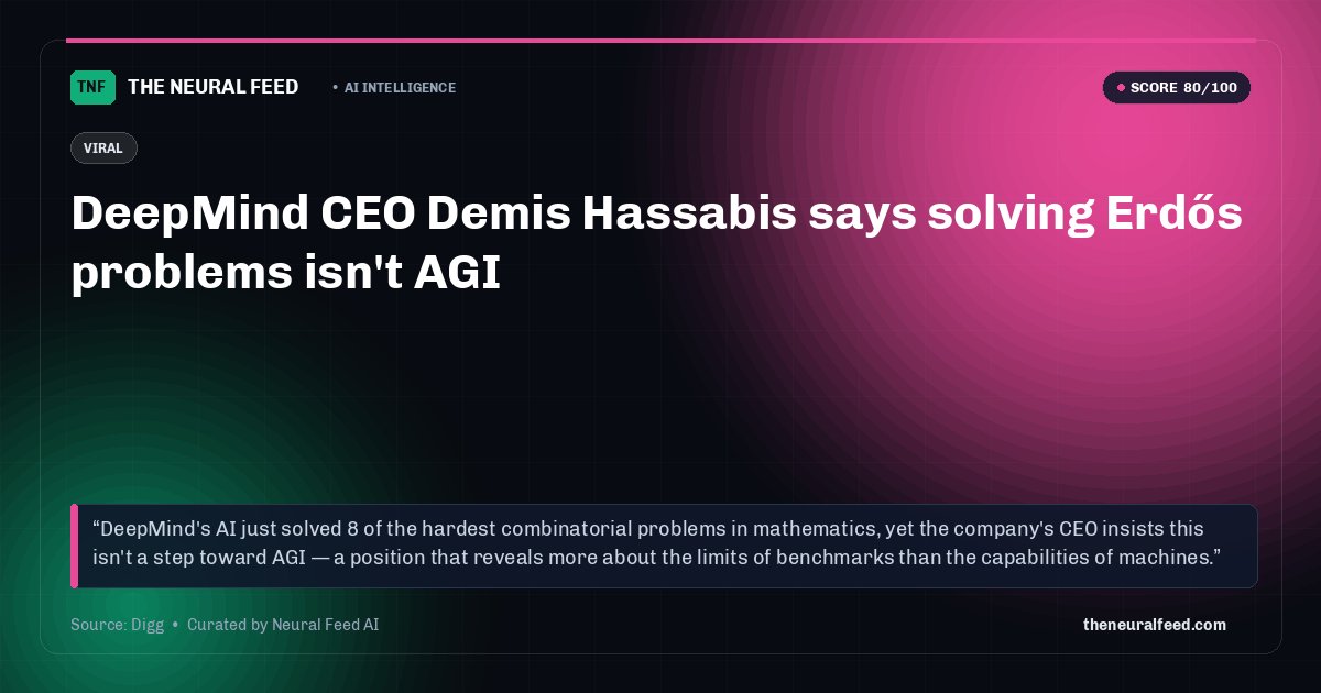 DeepMind CEO Demis Hassabis says solving Erdős problems isn't AGI