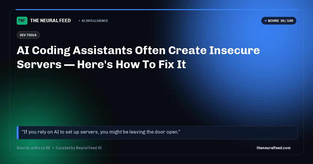 AI Coding Assistants Often Create Insecure Servers — Here's How To Fix It