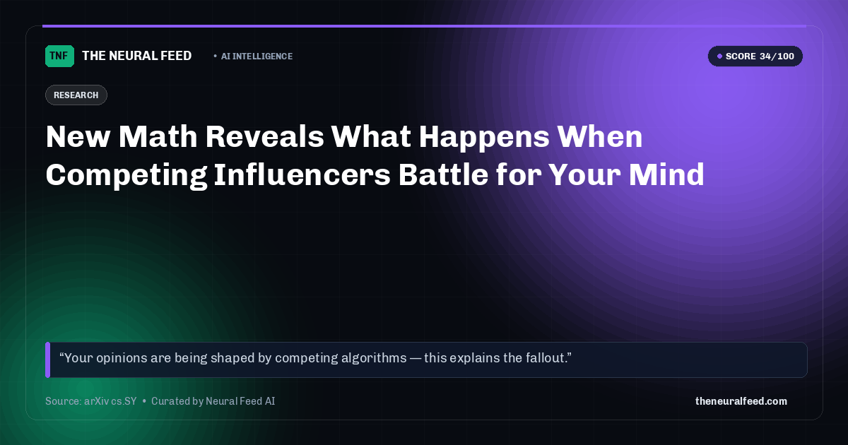 New Math Reveals What Happens When Competing Influencers Battle for Your Mind