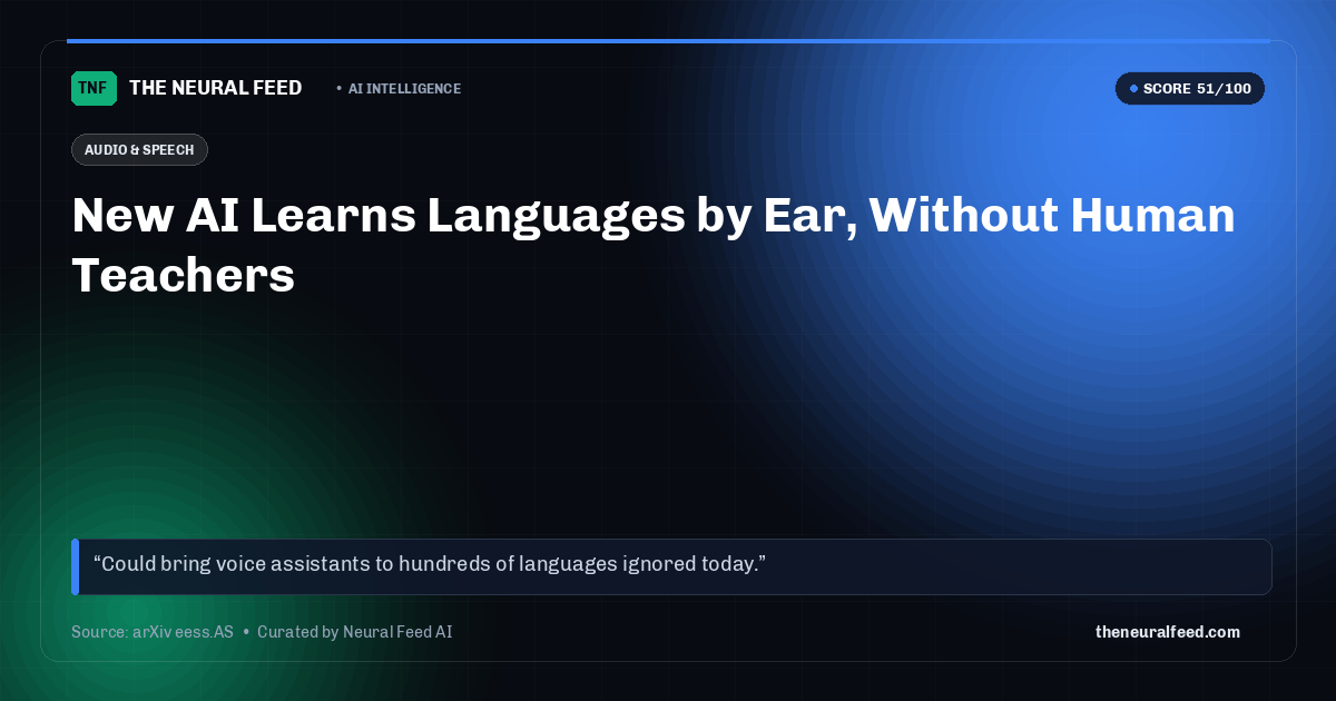 New AI Learns Languages by Ear, Without Human Teachers