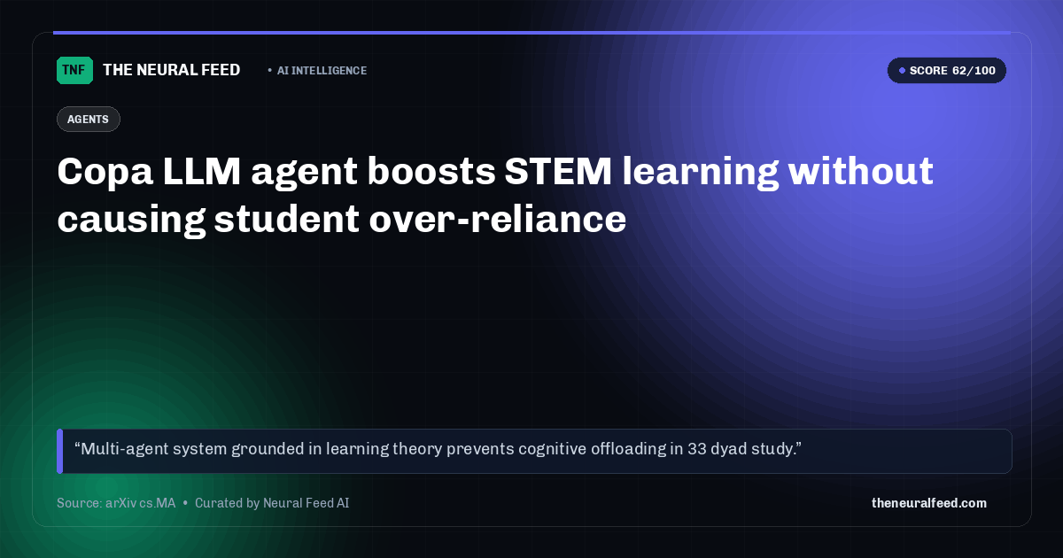 Copa LLM agent boosts STEM learning without causing student over-reliance