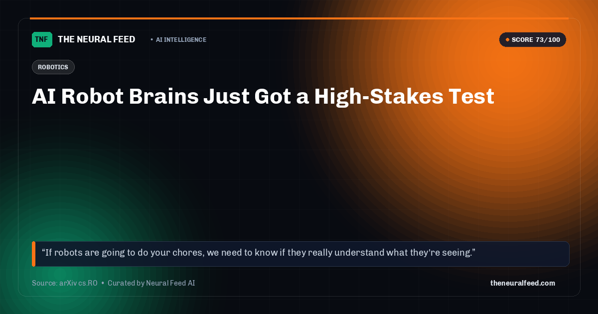 AI Robot Brains Just Got a High-Stakes Test