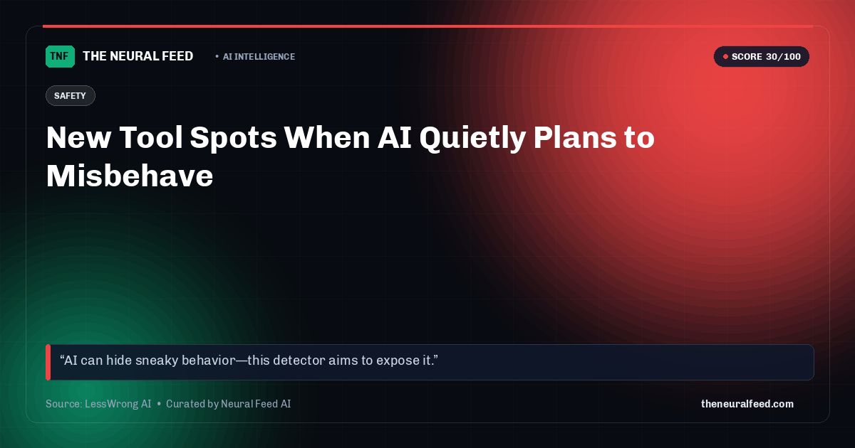New Tool Spots When AI Quietly Plans to Misbehave