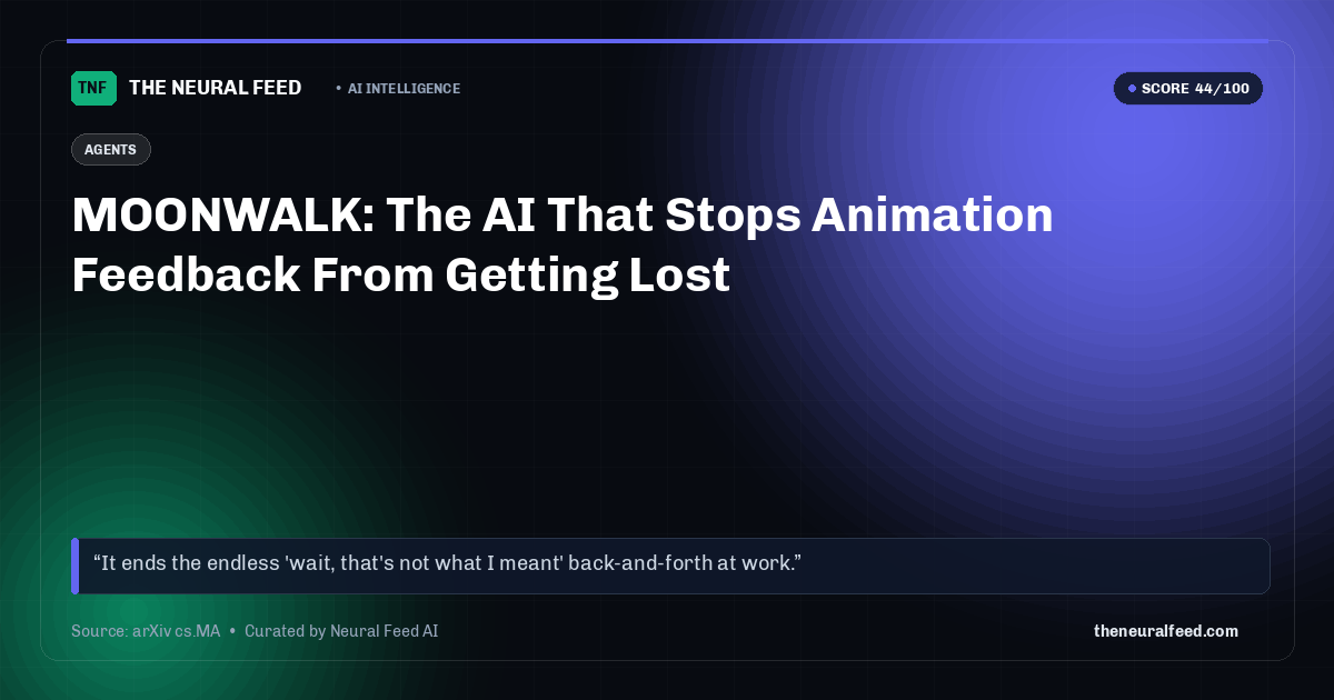 MOONWALK: The AI That Stops Animation Feedback From Getting Lost