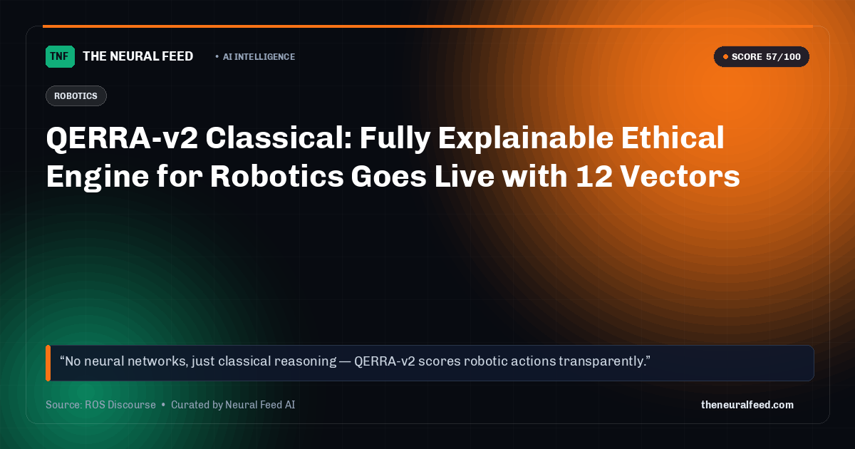 QERRA-v2 Classical: Fully Explainable Ethical Engine for Robotics Goes Live with 12 Vectors