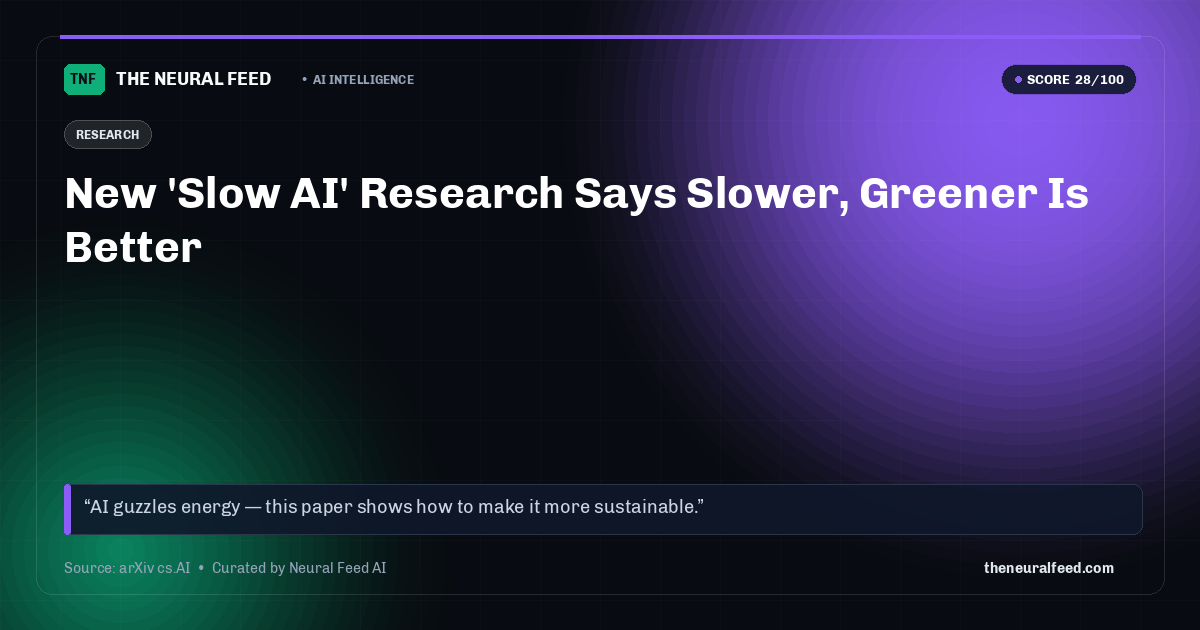 New 'Slow AI' Research Says Slower, Greener Is Better