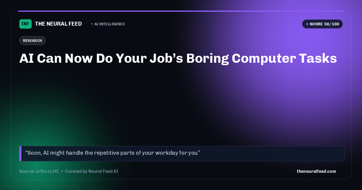 AI Can Now Do Your Job’s Boring Computer Tasks