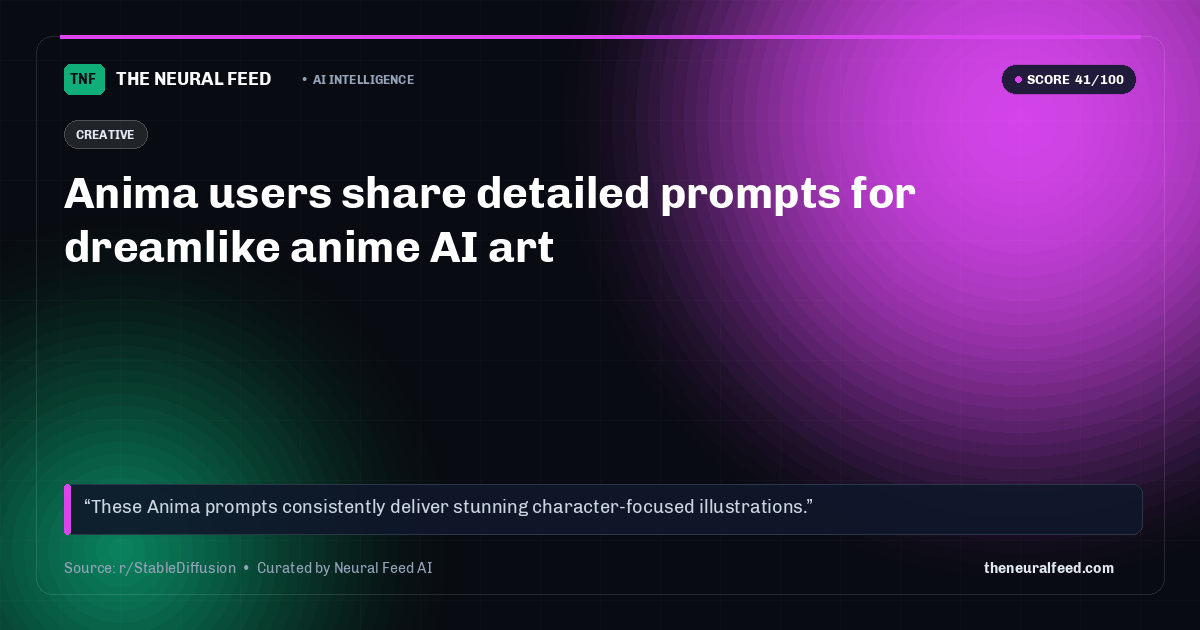 Anima users share detailed prompts for dreamlike anime AI art