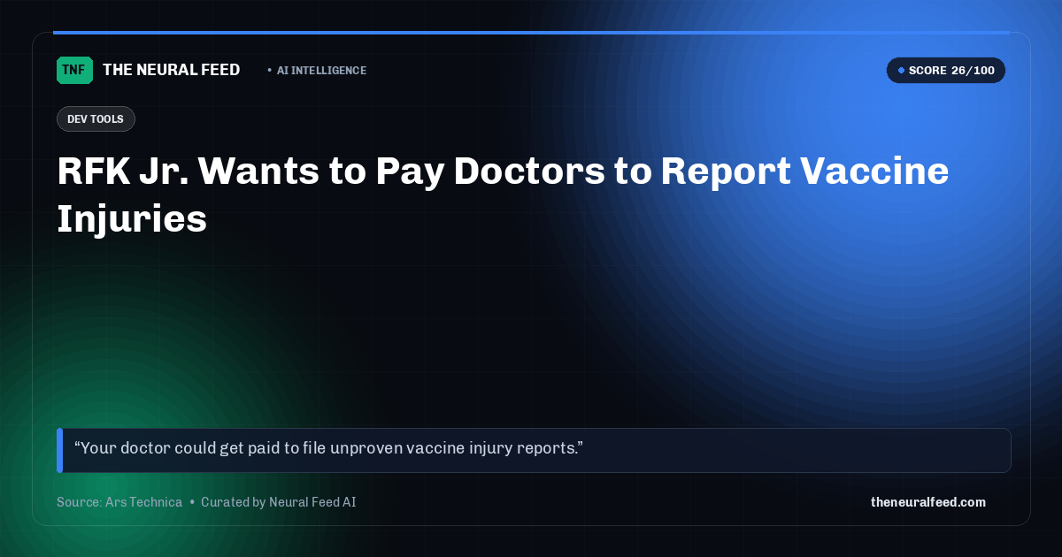 RFK Jr. Wants to Pay Doctors to Report Vaccine Injuries