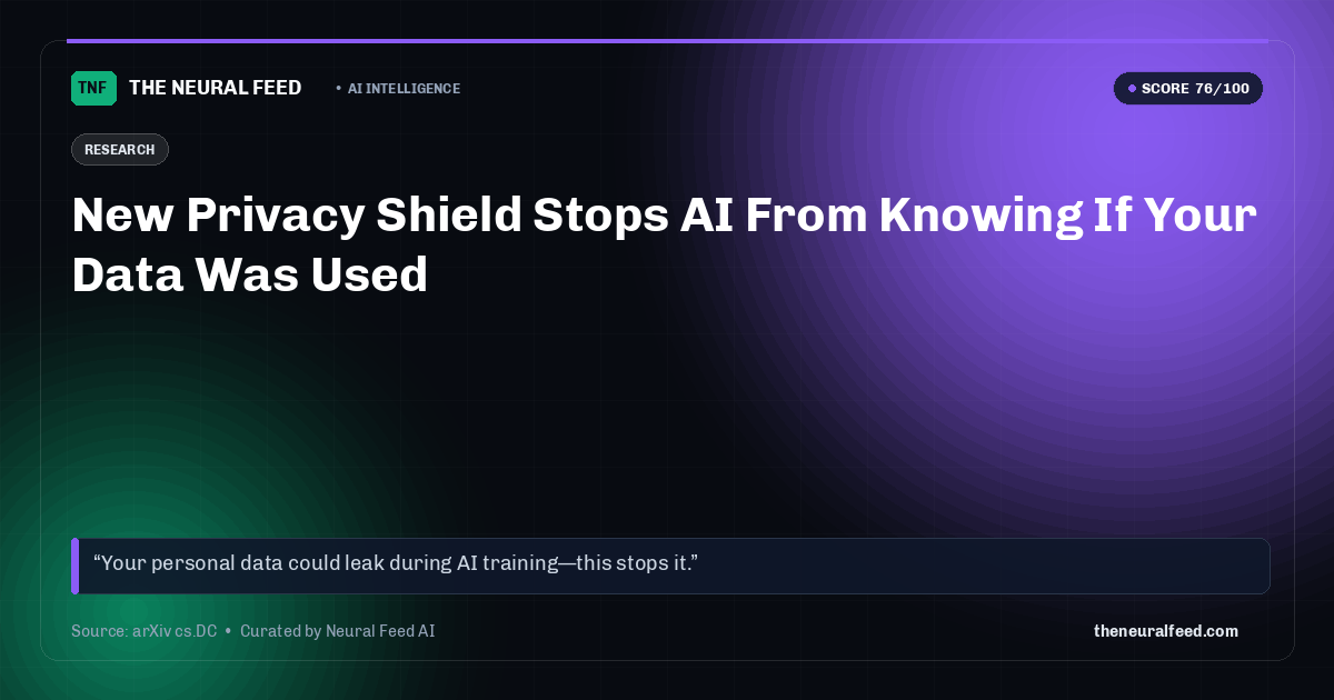 New Privacy Shield Stops AI From Knowing If Your Data Was Used