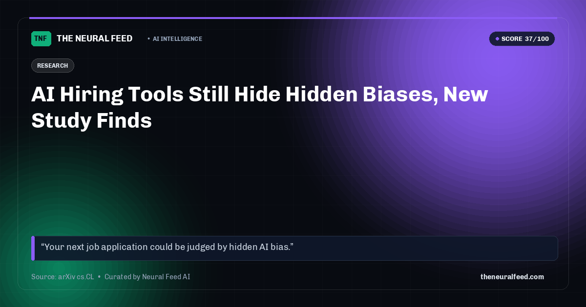 AI Hiring Tools Still Hide Hidden Biases, New Study Finds