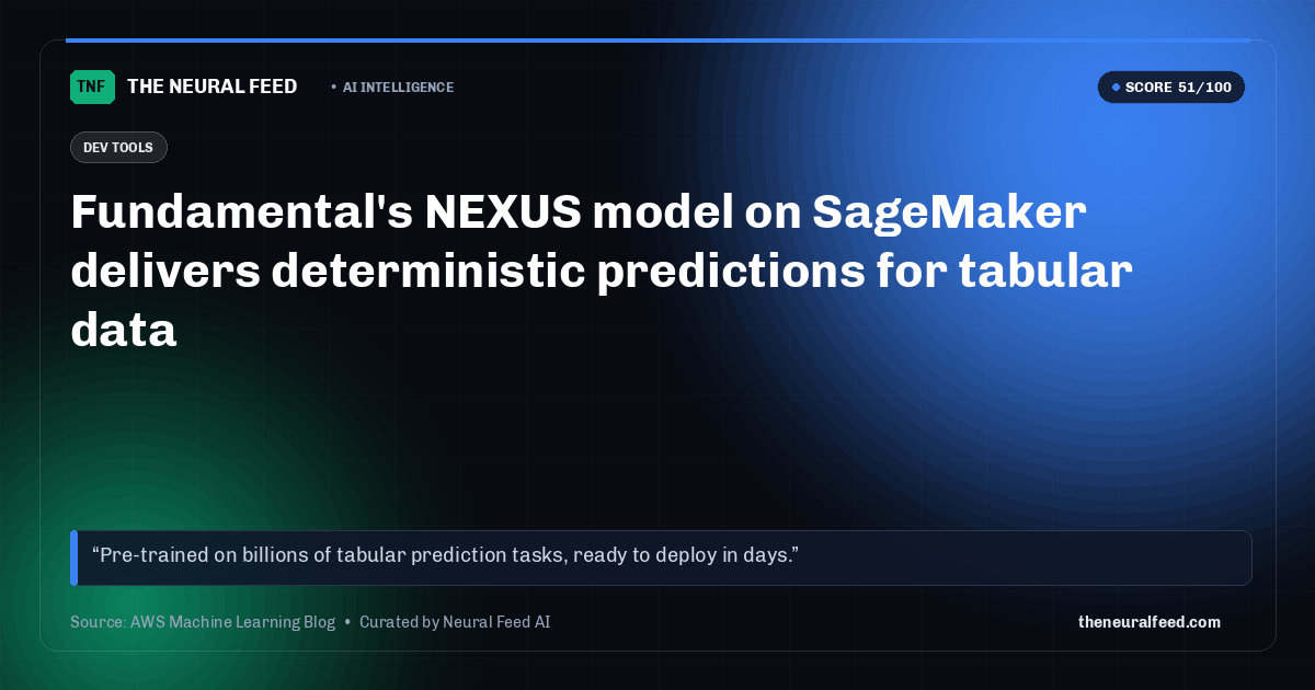 Fundamental's NEXUS model on SageMaker delivers deterministic predictions for tabular data