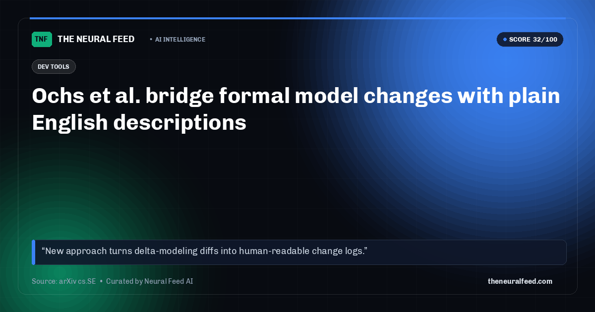 Ochs et al. bridge formal model changes with plain English descriptions