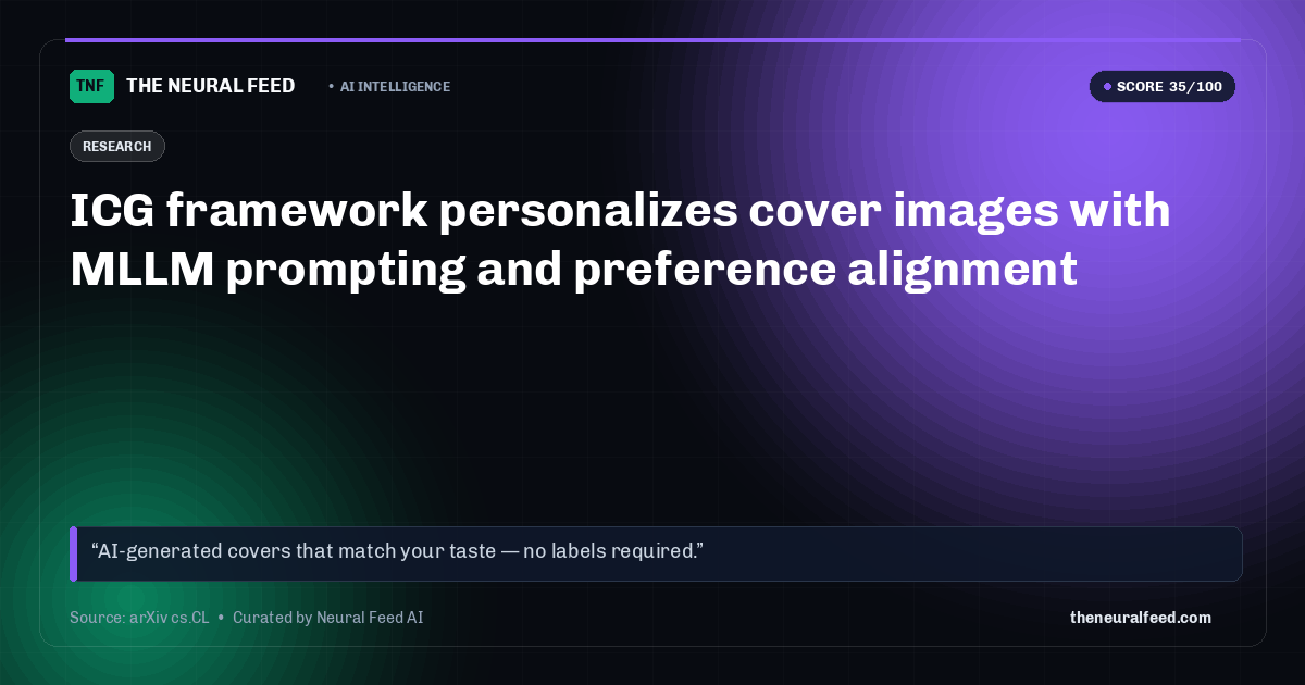 ICG framework personalizes cover images with MLLM prompting and preference alignment