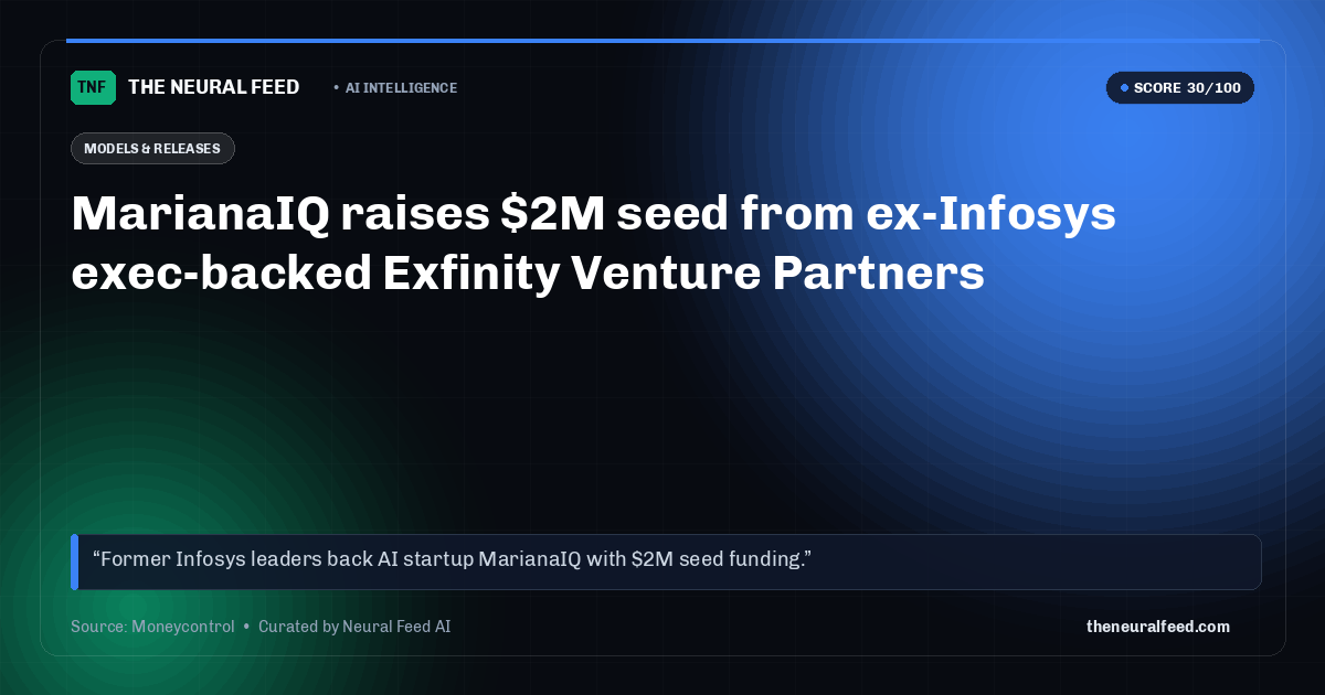 MarianaIQ raises $2M seed from ex-Infosys exec-backed Exfinity Venture Partners