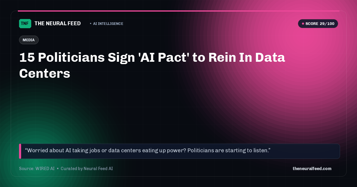 15 Politicians Sign 'AI Pact' to Rein In Data Centers
