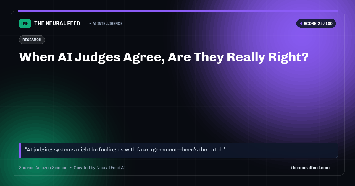 When AI Judges Agree, Are They Really Right?