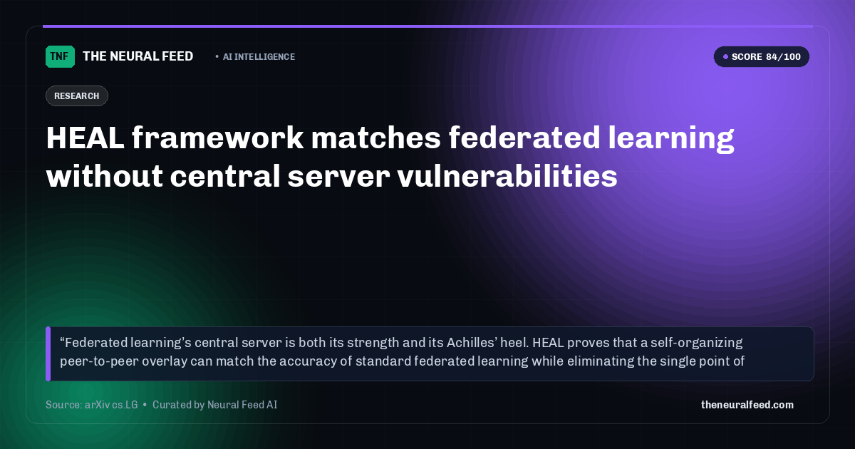 HEAL framework matches federated learning without central server vulnerabilities