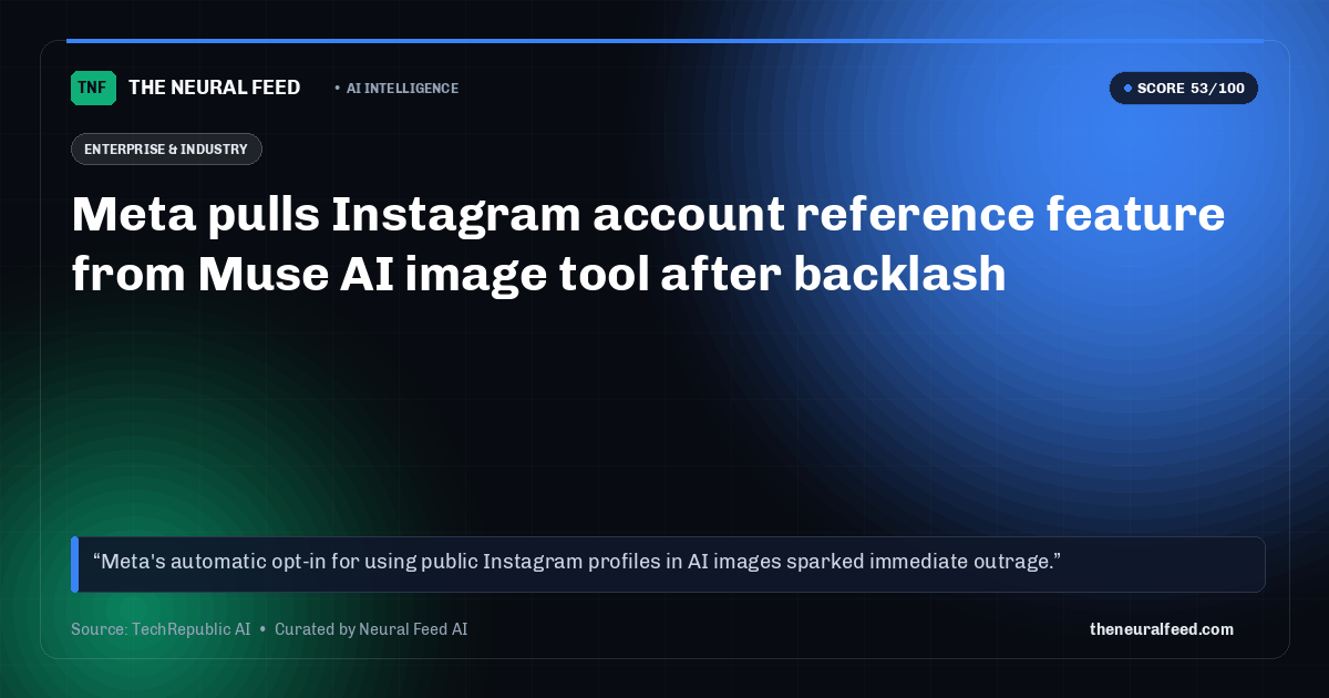Meta pulls Instagram account reference feature from Muse AI image tool after backlash