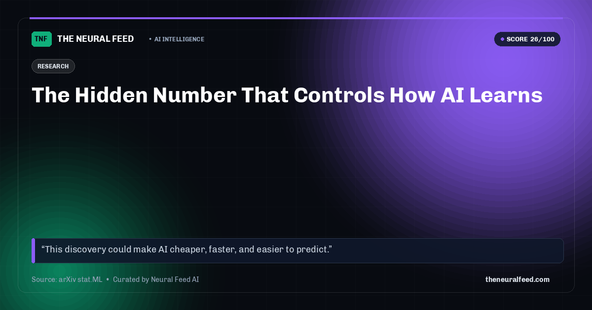 The Hidden Number That Controls How AI Learns