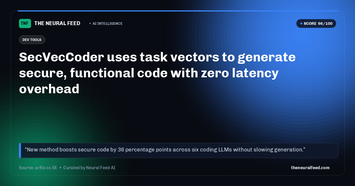SecVecCoder uses task vectors to generate secure, functional code with zero latency overhead